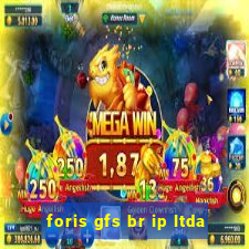 foris gfs br ip ltda